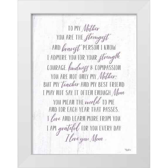 Louise, Gigi 19x24 White Modern Wood Framed Museum Art Print Titled - To My Mother