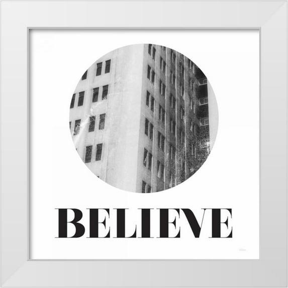 Louise, Gigi 26x26 White Modern Wood Framed Museum Art Print Titled - Believe