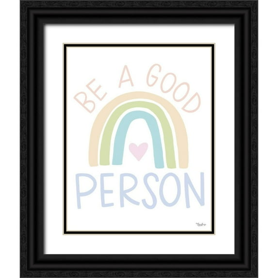Louise, Gigi 26x32 Black Ornate Wood Framed with Double Matting Museum Art Print Titled - Be A Good Person