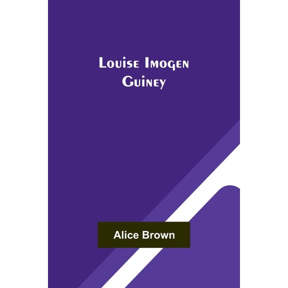 Louise Imogen Guiney, (Paperback)