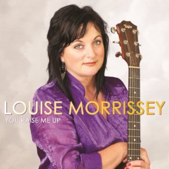 Louise Morrissey - You Raise Me Up - Music & Performance - CD