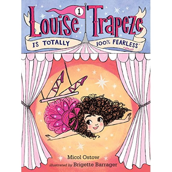 Pre-Owned Louise Trapeze Is Totally 100% Fearless (Hardcover) 0553497391 9780553497397