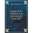 thumbnail image 1 of Louise de La Vallière et la jeunesse de Louis XIV (Paperback), 1 of 1