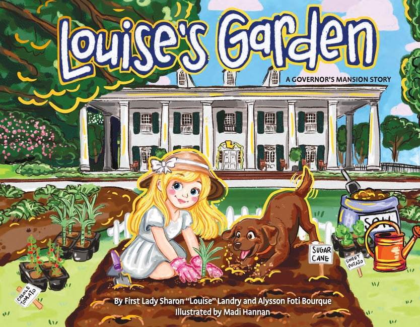 Louise's Garden: A Governor's Mansion Story, (Hardcover)
