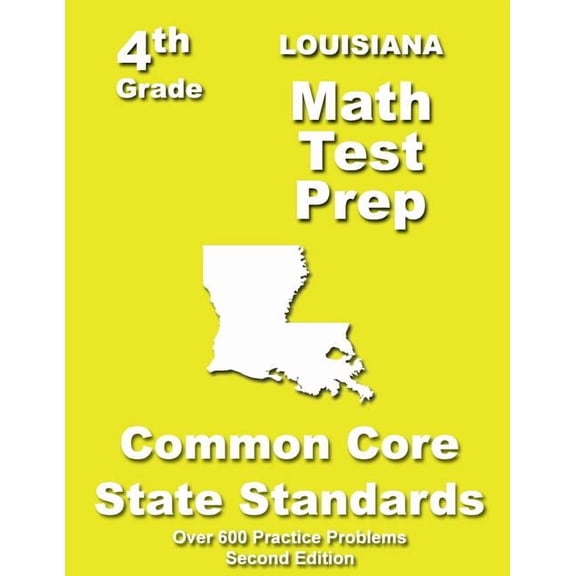 Louisiana 4th Grade Math Test Prep: Common Core Learning Standards, (Paperback)