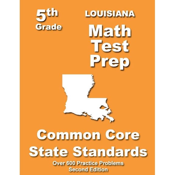 Louisiana 5th Grade Math Test Prep: Common Core Learning Standards, (Paperback)