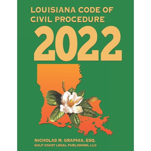 Louisiana Code of Civil Procedure 2022, (Paperback)