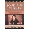 thumbnail image 1 of Louisiana Creoles: Cultural Recovery and Mixed-Race Native American Identity, (Hardcover), 1 of 1