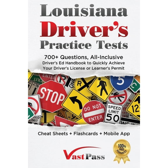 Pre-Owned Louisiana Driver's Practice Tests: 700+ Questions, All-Inclusive Driver's Ed Handbook to Quickly achieve your , (Paperback)
