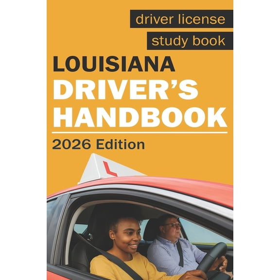 Louisiana Drivers Handbook - Louisiana Drivers License Handbook, (Paperback)