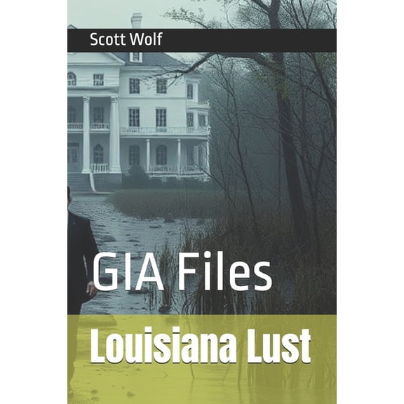 Louisiana Lust: GIA Files, (Paperback)