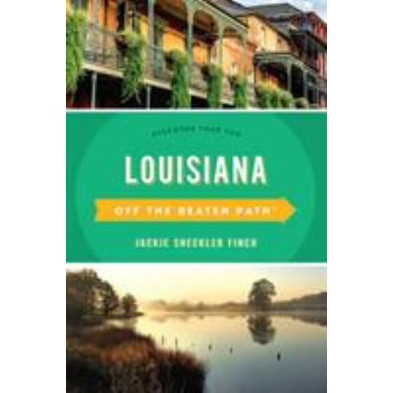 Pre-Owned Louisiana Off the Beaten Path(R): Discover Your Fun (Paperback) by Jackie Sheckler Finch
