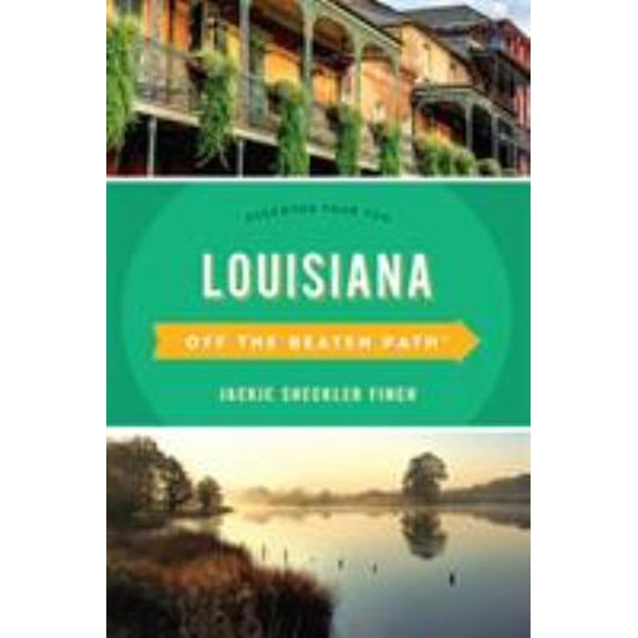 Pre-Owned Louisiana Off the Beaten Path(R): Discover Your Fun (Paperback) by Jackie Sheckler Finch