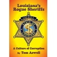 thumbnail image 1 of Louisiana's Rogue Sheriffs: A Culture of Corruption, (Paperback), 1 of 1