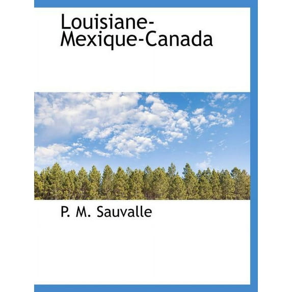 Louisiane-Mexique-Canada (Paperback)