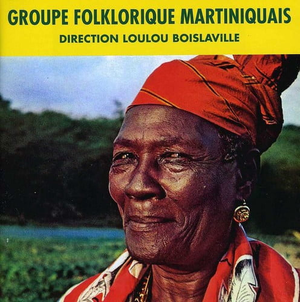 Loulou Boislaville - Groupe Folklorique Martiniquais - Music & Performance - CD