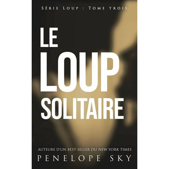 Le loup solitaire