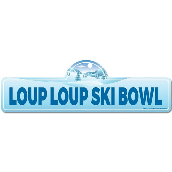 Loup Loup Ski Bowl Street Sign | Indoor/Outdoor | Skiing Skier Snowboarder Décor for Ski Lodge Cabin Mountian House | SignMission personalized gift