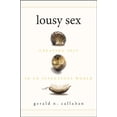 thumbnail image 1 of Pre-Owned Lousy Sex: Creating Self in an Infectious World (Paperback) 1607322323 9781607322320, 1 of 1
