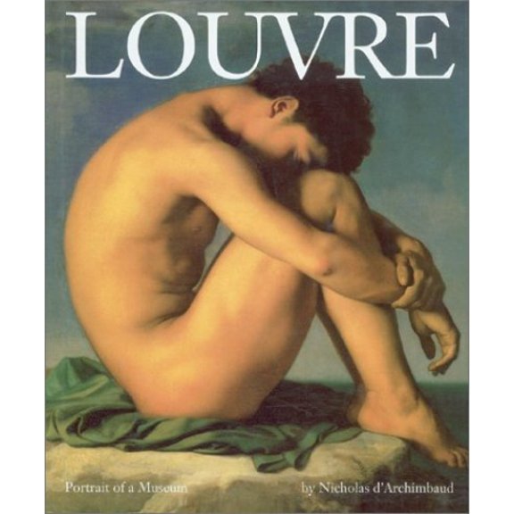 Pre-Owned Louvre: Portrait of a Museum (Hardcover) 0810982153 9780810982154