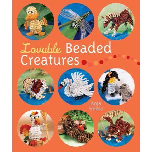 Pre-Owned Lovable Beaded Creatures (Hardcover) 1402728662 9781402728662