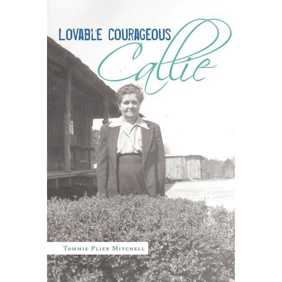 Lovable Courageous Callie