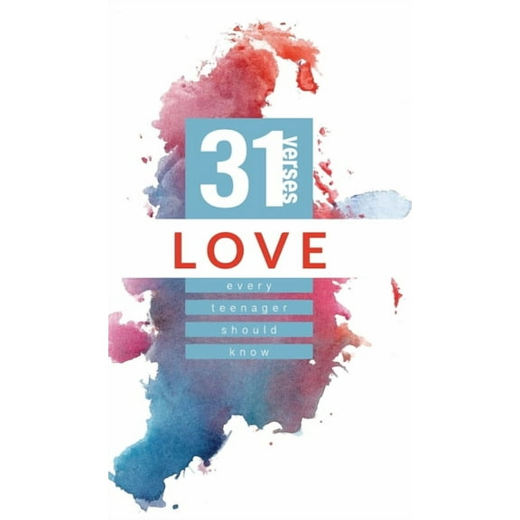 Love: 31 Verses Every Teenager Should Know (Hardcover)