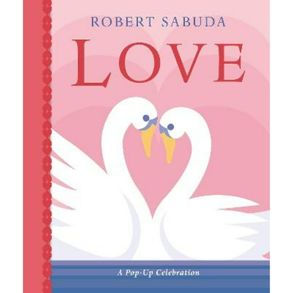 Pre-Owned Love: A Pop-up Celebration (Hardcover) by Robert Sabuda
