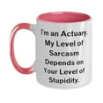 thumbnail image 1 of Love Actuary Two Tone 11oz Mug, I'm an Actuary. My Level of Sarcasm, Gag Gifts for Men Women from Friends, Birthday Unique Gifts, Coffee mug, Tea mug, Ceramic mug, Two tone mug, 1 of 2