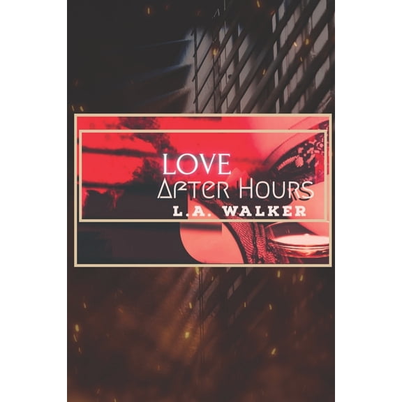Love After Hours, (Paperback)