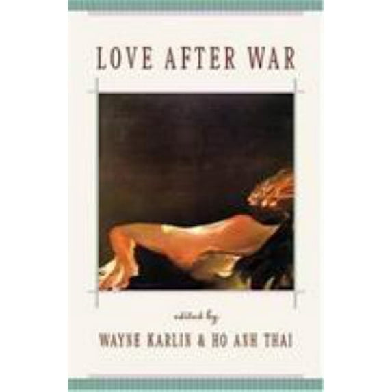 Pre-Owned Love After War: Contemporary Fiction from Vietnam (Paperback) 1880684977 9781880684979