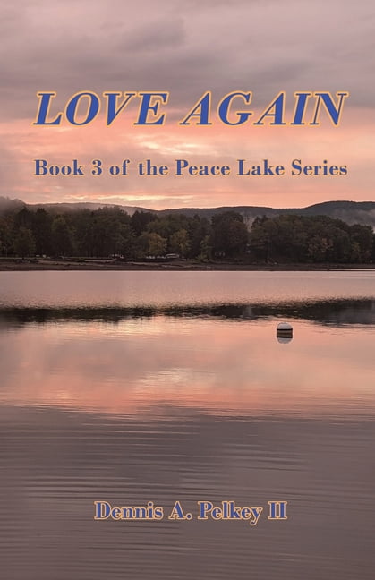 Love Again - Book 3 of the Peace Lake Series, (Paperback)