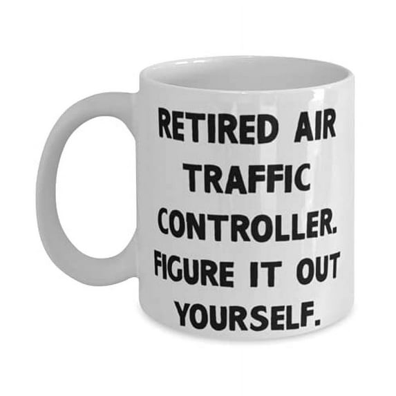 Love Air traffic controller 15oz Mug, Retired Air Traffic, F Colleagues, Present From Friends, Cup F Air traffic controller