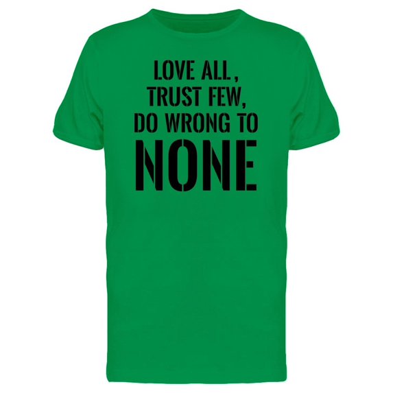 Love All, Do Wrong To None Tee Men's -Image by Shutterstock