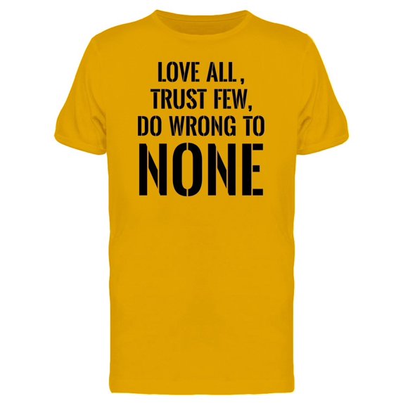 Love All, Do Wrong To None Tee Men's -Image by Shutterstock