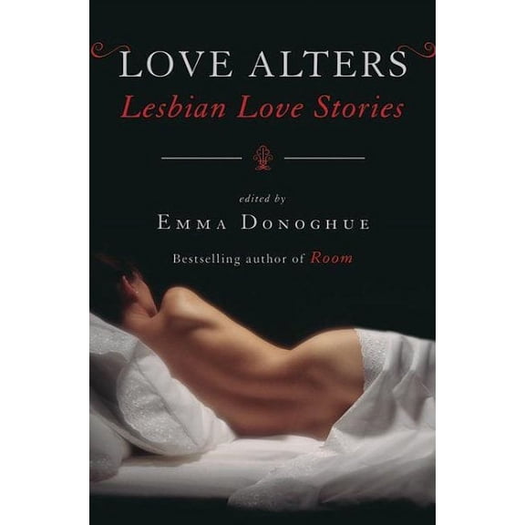 Love Alters : Lesbian Love Stories (Paperback)