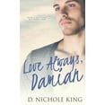 thumbnail image 1 of Love Always, Damian, (Paperback), 1 of 1