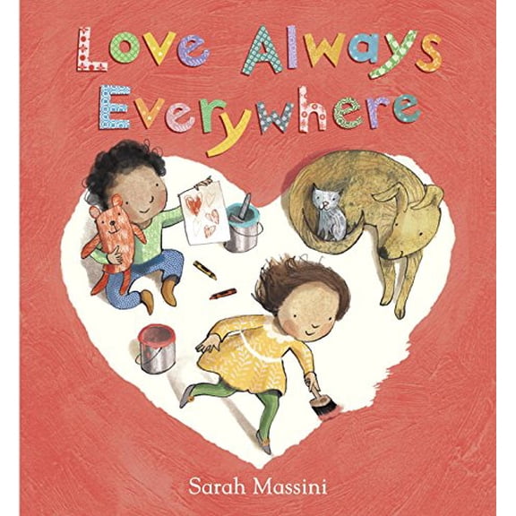 Pre-Owned Love Always Everywhere (Hardcover) by Sarah Massini