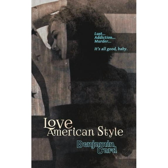 Love, American Style (Paperback) by Benjamin Card