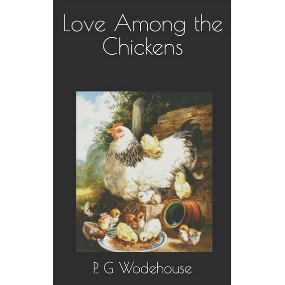 Love Among the Chickens