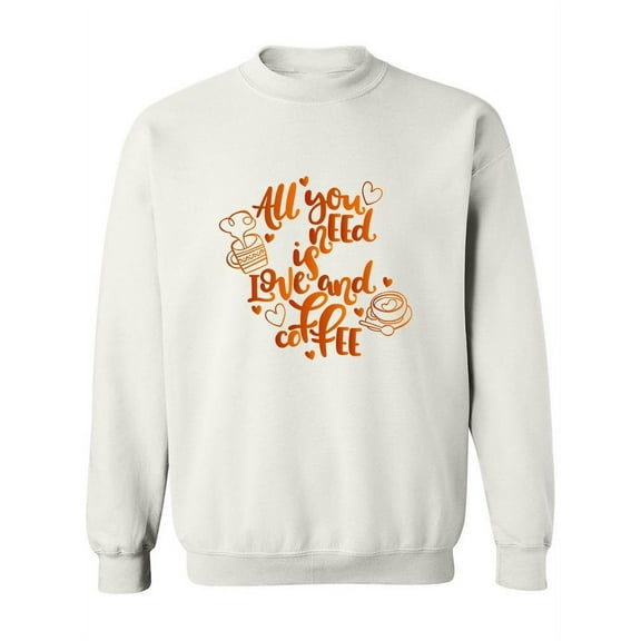 Love And Coffee. Sweatshirt Women -Image by Shutterstock, Female Large