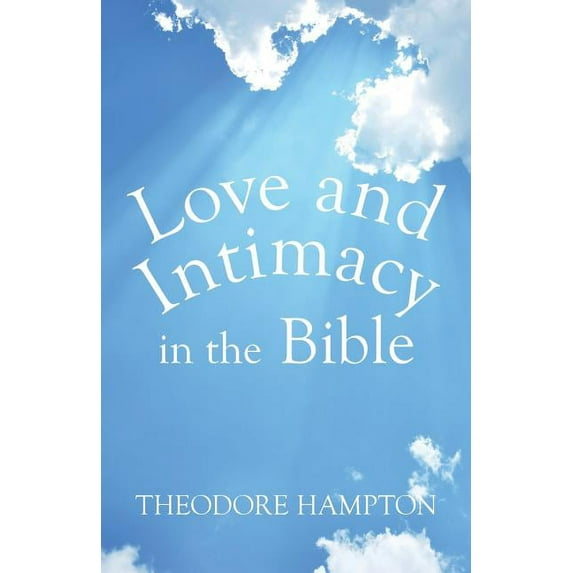Love And Intimacy In The Bible