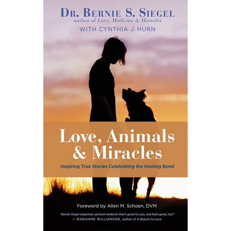 Love, Animals and Miracles Love, Animals and Miracles