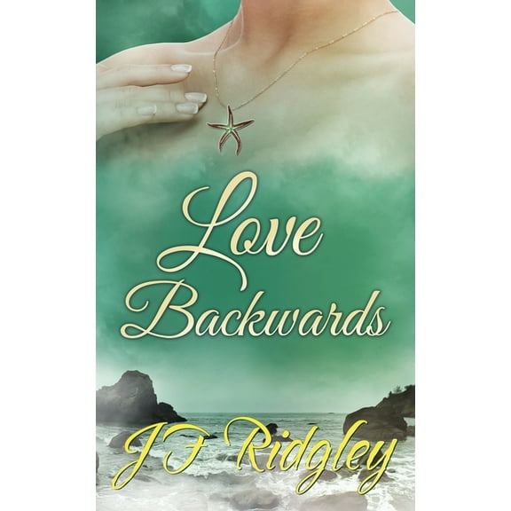 Love Backwards, (Paperback)