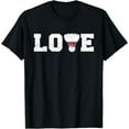 thumbnail image 1 of Love Badminton Shuttlecock Birdies – Badminton Sport T-Shirt, 1 of 3