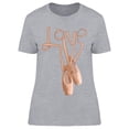 thumbnail image 1 of Love Ballerina Shoes T-Shirt Women -Image by Shutterstock, Female x-Large, 1 of 2