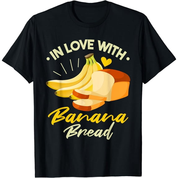 Love Banana Bread T-Shirt