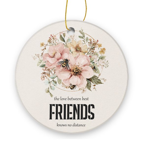 The Love Between Best Friends Knows No Distance - Christmas Ornament Xmas Keepsake Ceramic Ornaments Holiday Decorations for Tree Christmas Gift Ideas 2.95in