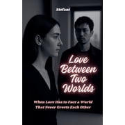 Love Between Two Worlds, Paperback