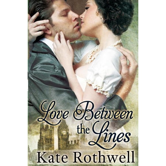 Love Between the Lines (Paperback) by Kate Rothwell